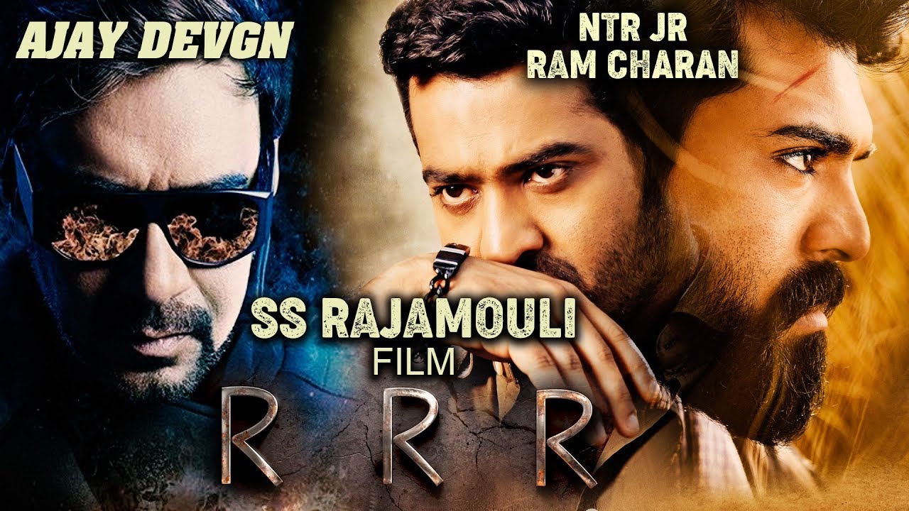 RRR Movie by SS Rajamouli with Ajay Devgn and NTR JR Ram Charan