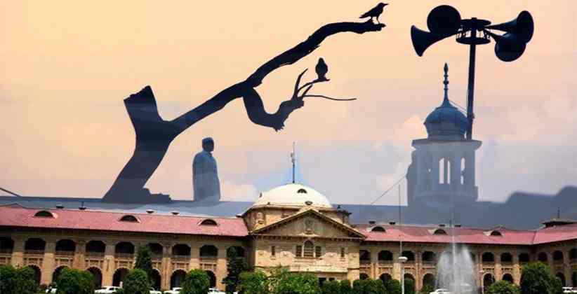 On the issue of offering azan to Loudspeakers, Allahabad High Court's big decision