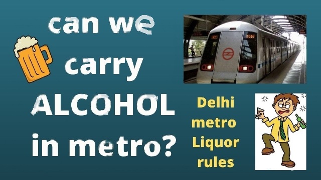 Recently, Delhi Metro has disclosed a new facility and said that now under the already existing provisions on Metro users Airport Express Line, arrangements have been made to carry sealed bottles of liquor on all metro lines.
